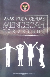 Anak Muda Cerdas Mencegah Terorisme