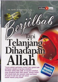 Berjilbab Tapi Telanjang Dihadapan Allah