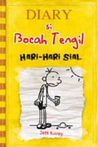 Diary Si Bocah Tengil: Hari-Hari Sial