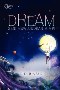 Dream: Seni Mewujudkan Mimpi