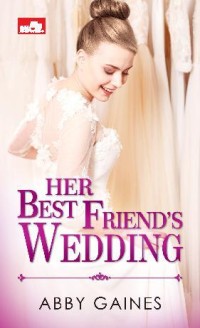 Her Best Friend's Wedding