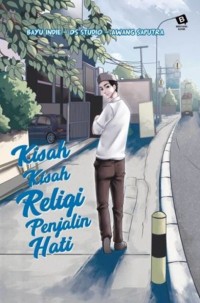 Kisah-Kisah Religi Penjalin Hati