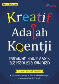 Kreatif Adalah Koentji