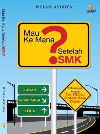 Mau Kemana Setelah SMK?