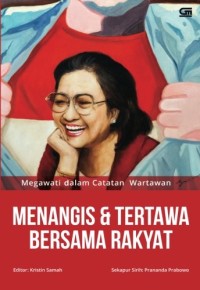 Menangis & Tertawa Bersama Rakyat