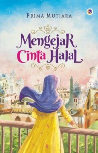 Mengejar Cinta Halal