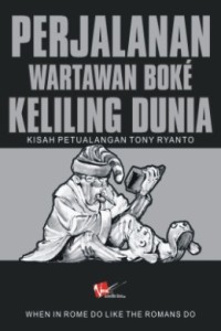 Perjalanan Wartawan Boke Keliling Dunia