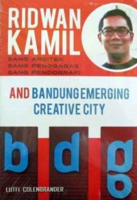 Ridwan Kamil and Bandung Emeriging Creative City