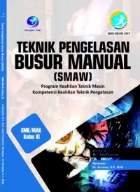 Teknik Pengelasan Busur Manual (SMAW) XI