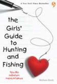 The Girls Guide to Hunting and Fishing