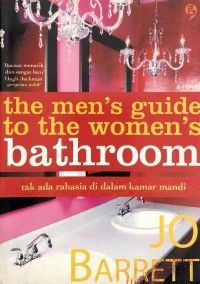 The Men's Guide To The Women's Bathroom