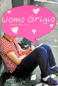 Uomo Grigio: Cowok Abu-Abu