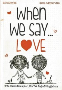 When We Say Love