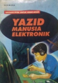 Yazid Manusia Elektronik