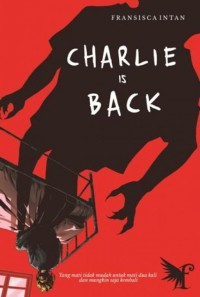 Charlie Is Back