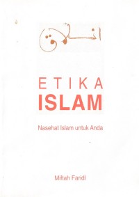 Etika Islam: Nasehat Islam Untuk Anda