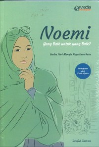 NOEMI: Yang Baik untuk yang Baik?